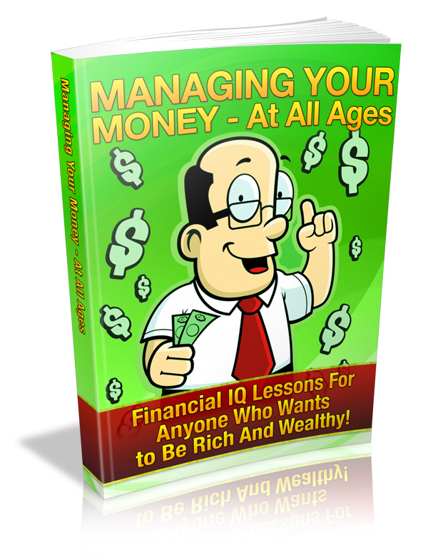 Managing Your Money   At All Ages